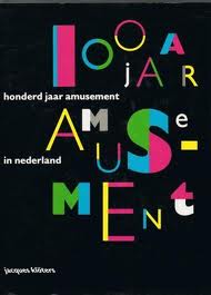 Klöters, Jacques - Honder jaar amusement in Nederland (100 jaar)
