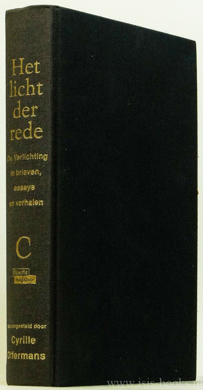 OFFERMANS, C., (RED.) - Het licht der rede. De verlichting in brieven, essays en verhalen. Samengesteld en ingeleid.