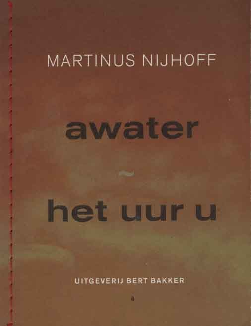 Nijhoff, Martinus - Awater. Het uur u