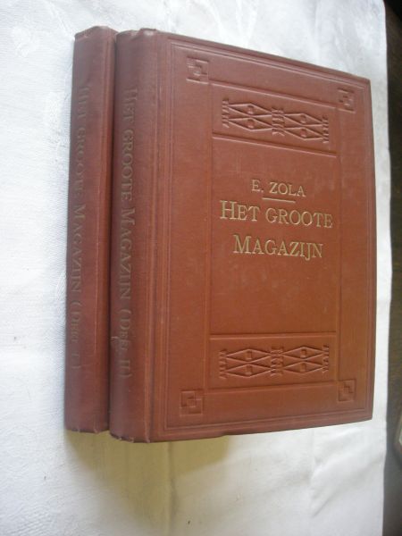 Zola, Emile - Het Groote Magazijn, Eerste en tweede deel,