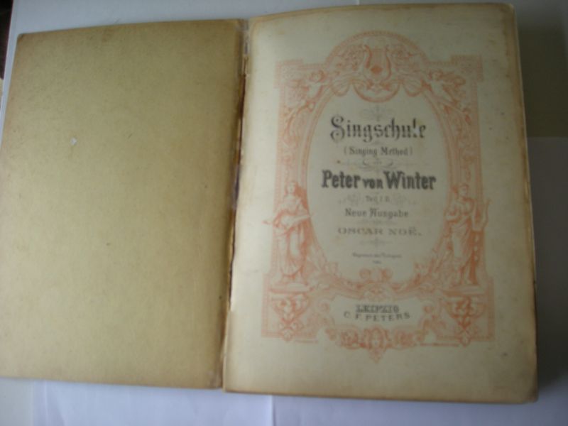Winter, Peter von / Noe,Oscar, Neue Ausgabe - Singschule (Singing Method) Teil I. II.