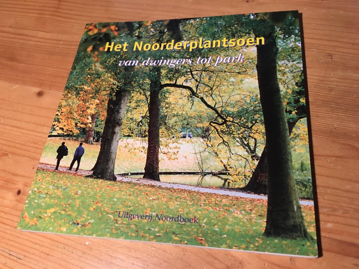 Hofman, Beno (red) - Het Noorderplantsoen - van dwingers tot park