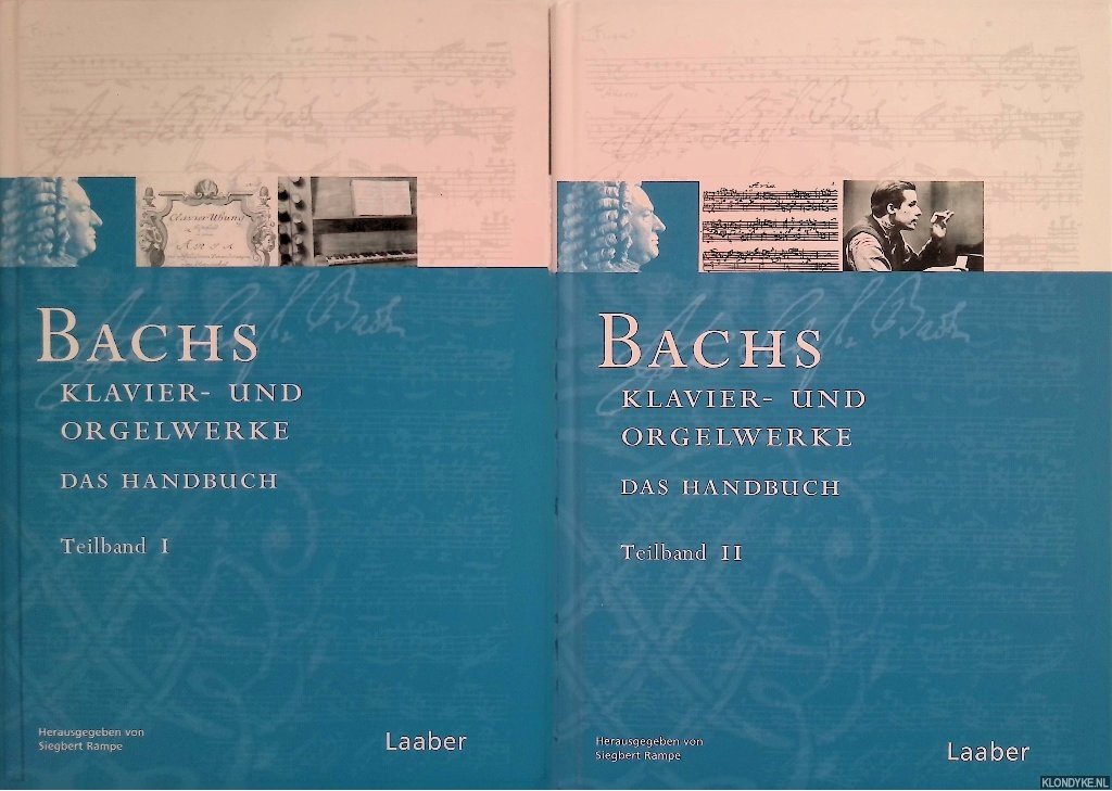 Rampe, Siegbert (editor) - Bachs Klavier- und Orgelwerke: Das Handbuch (2 volumes)