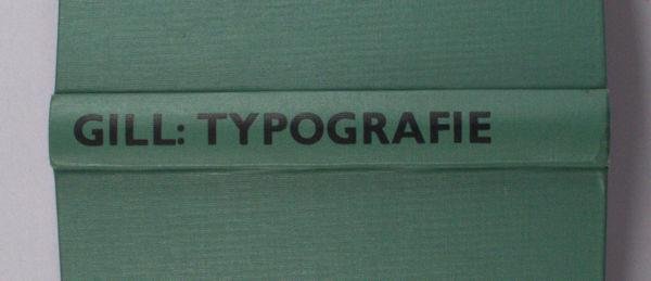 Gill, Eric. - Een verhandeling over typografie.