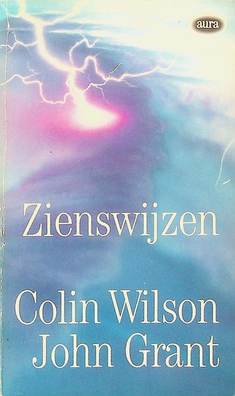 Wilson, Colin/Grant, John - Zienswijzen