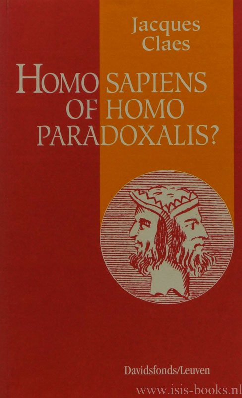 CLAES, J. - Homo sapiens of homo paradoxalis?