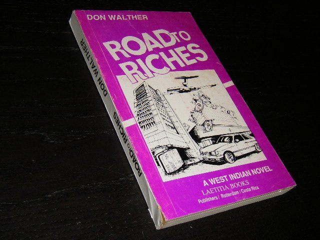 Don Walther - Road to Riches, A West Indian Novel [Signed]