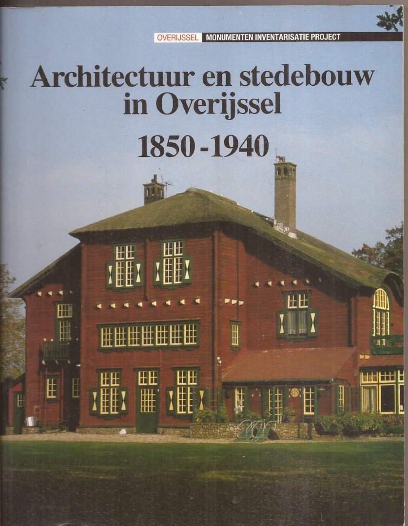 Lamberts, B. Drs en Drs H. Middag - Architectuur en stedebouw in Overijssel 1850 - 1940
