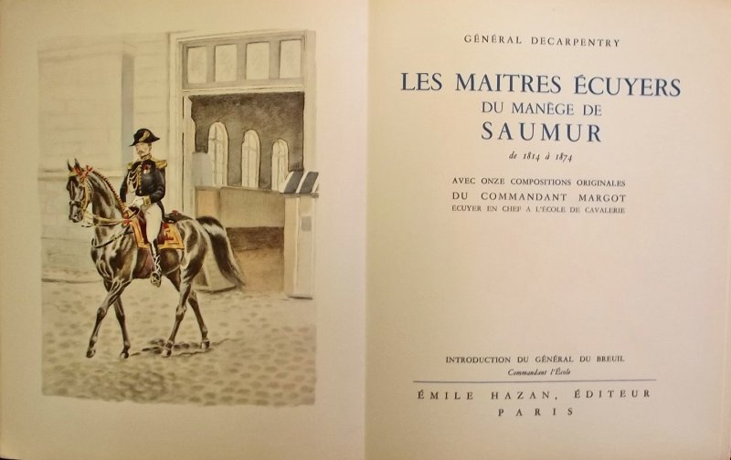 Decarpentry, Albert Général - Les Maîtres Ecuyers du manège de Saumur de 1814 à 1874