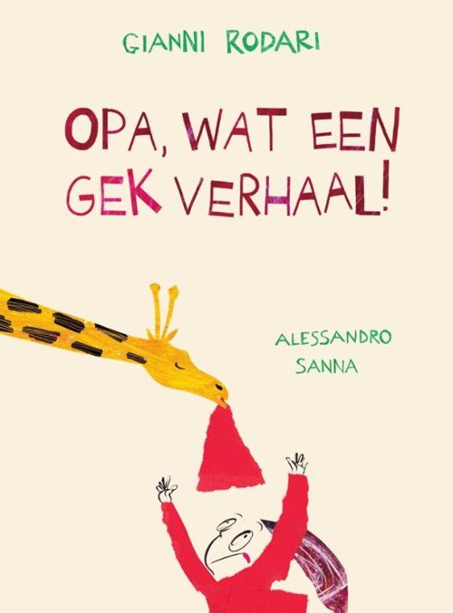 Gianni Rodari - Opa, wat een gek verhaal!