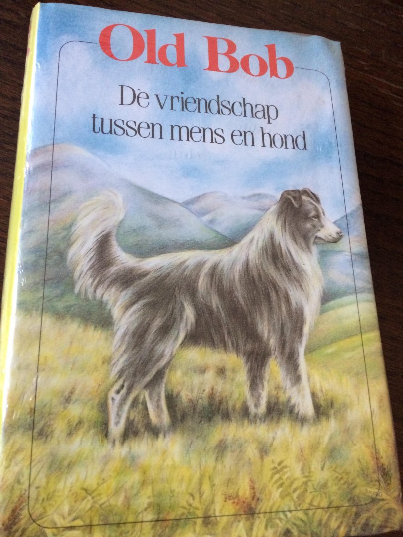 Old Bob - De vriendschap tussen mens en hond