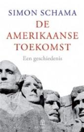 Schama, Simon - De Amerikaanse toekomst