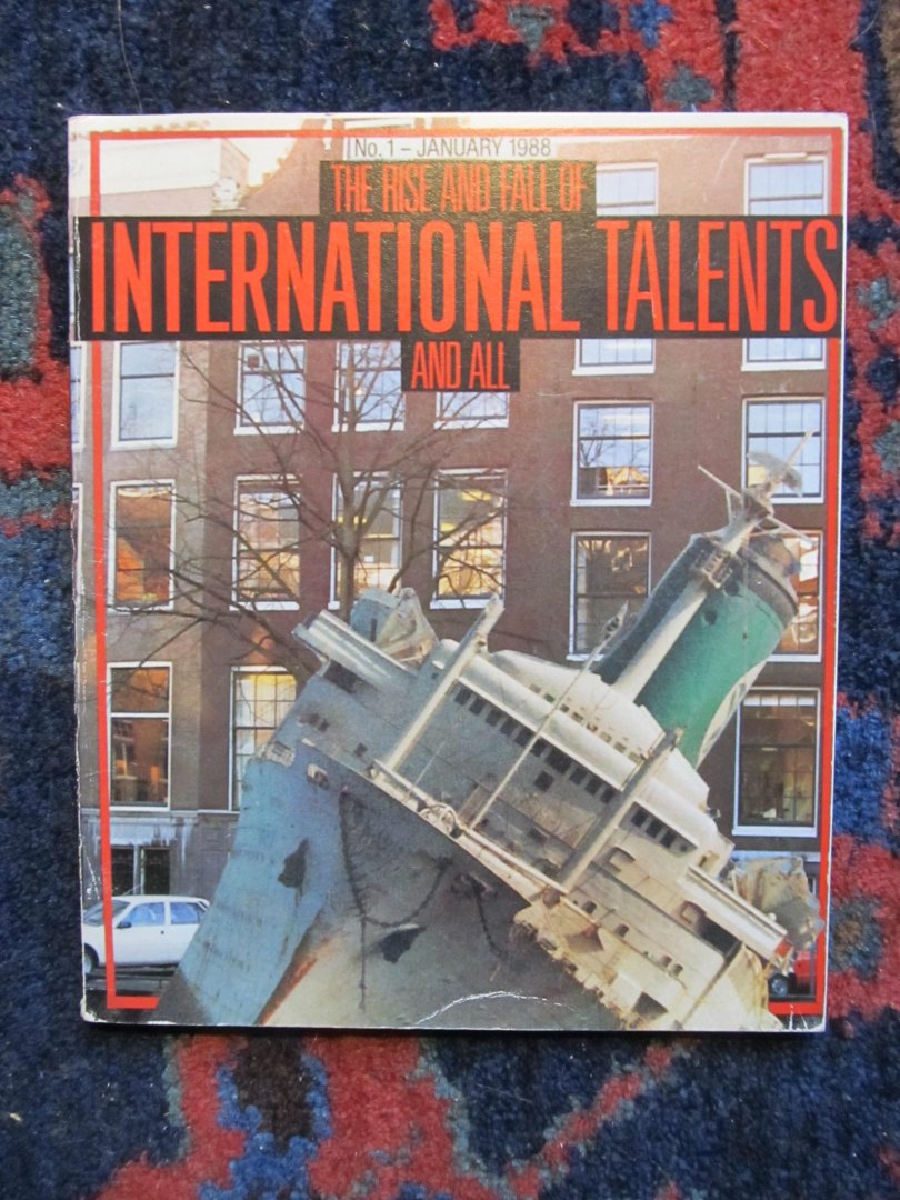 ? - THE RISE AND FALL OF INTERNATIONAL TALENTS AND ALL No. 1 - January 1988