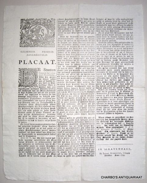 STAATEN GENERAAL, - Placaat (gedaan en gearresteert ... den 14. Augusty 1795, het eerste jaar der Bataafsche Vryheid).