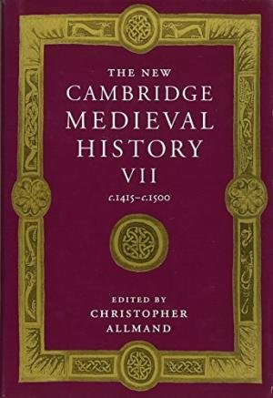 Jones, Michael [ed.] - The New Cambridge Medieval History Volume 7: C.1415-C.1500.