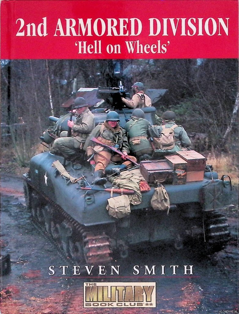 Smith, Steven - 2nd Armored Division: 'Hell on Wheels'