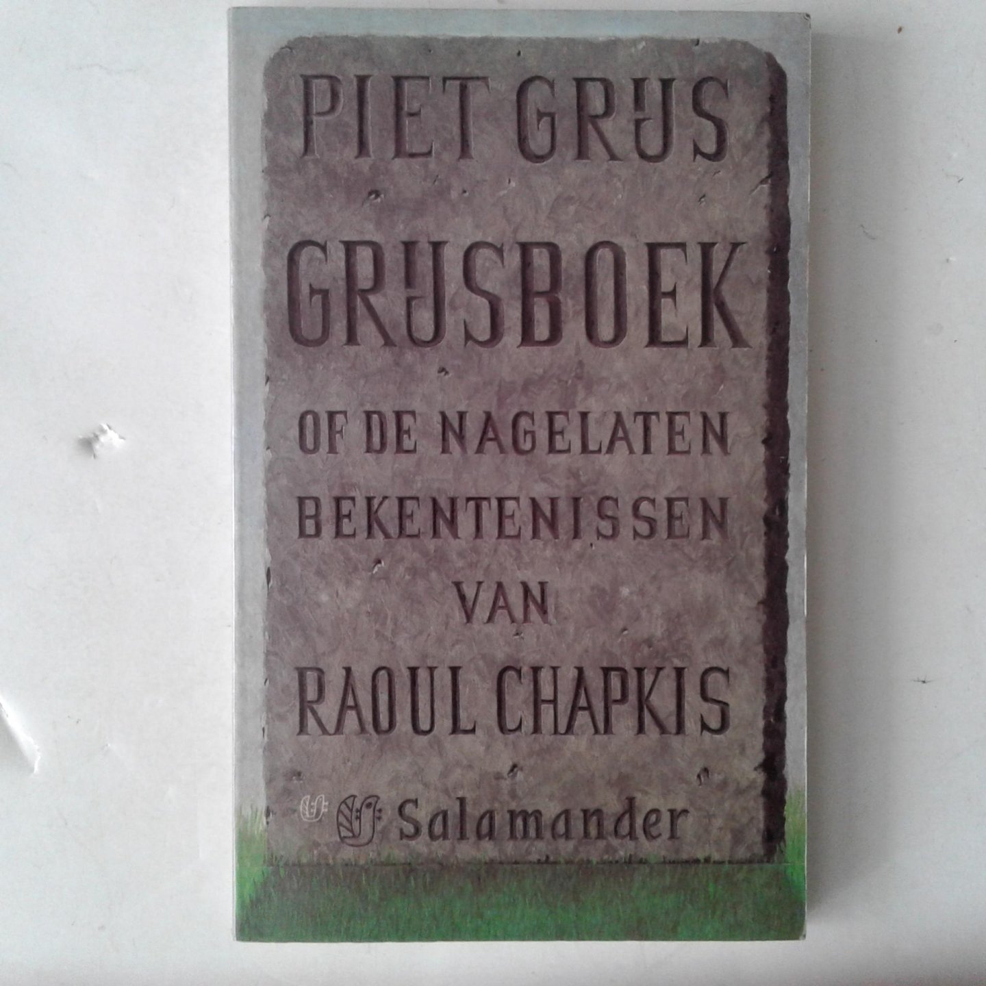 Grijs, Piet - Grijsboek of de nagelaten bekentenissen van Raoul Chapkis