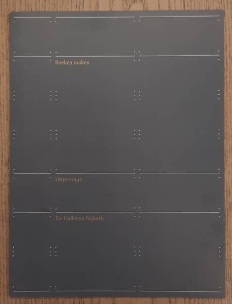 SM 1975: - Boeken maken 1890 - 1940. De collectie Nijkerk. Cat. 575.