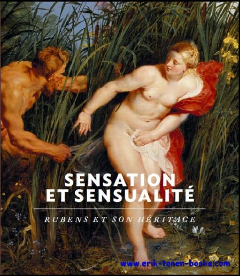 Nico Van Hout, Cecila Treves - Sensation et sensualite Rubens et son heritage.