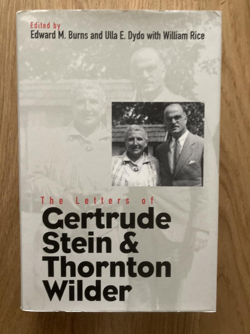 Stein, Gertrude & Thornton Wilder - The Letters of Gertrude Stein & Thornton Wilder