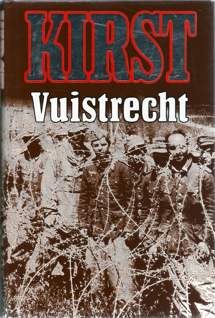 Kirst, Hans Hellmut - Vuistrecht