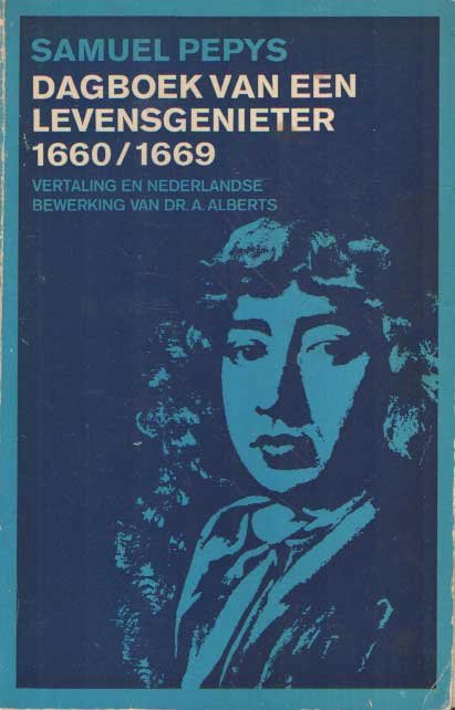 Pepys, Samuel - Dagboek van een levensgenieter 1660-1669