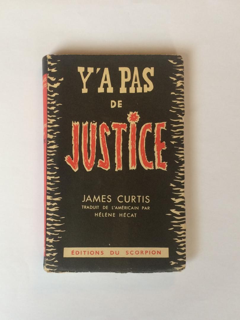 Curtis, James - Y'a pas de justice