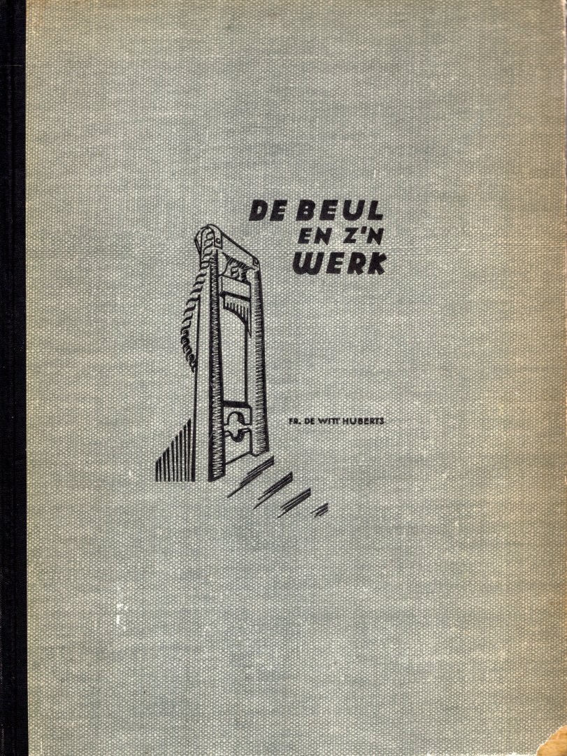 Witt Huberts, F.R. de. - De beul en z'n werk.