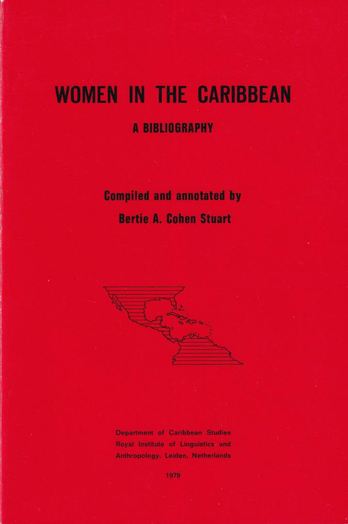 Cohen Stuart, Bertie A. - Women in the Caribbean: a bibliography (part one)