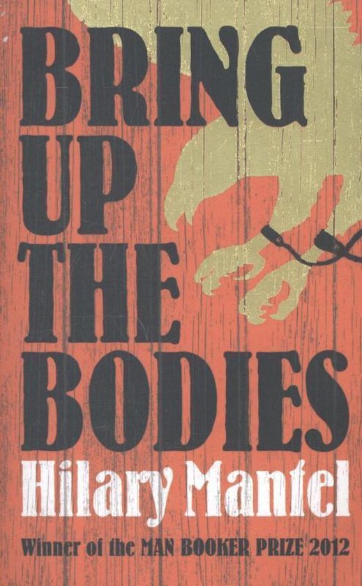 Hilary Mantel - Bring Up The Bodies Om Only
