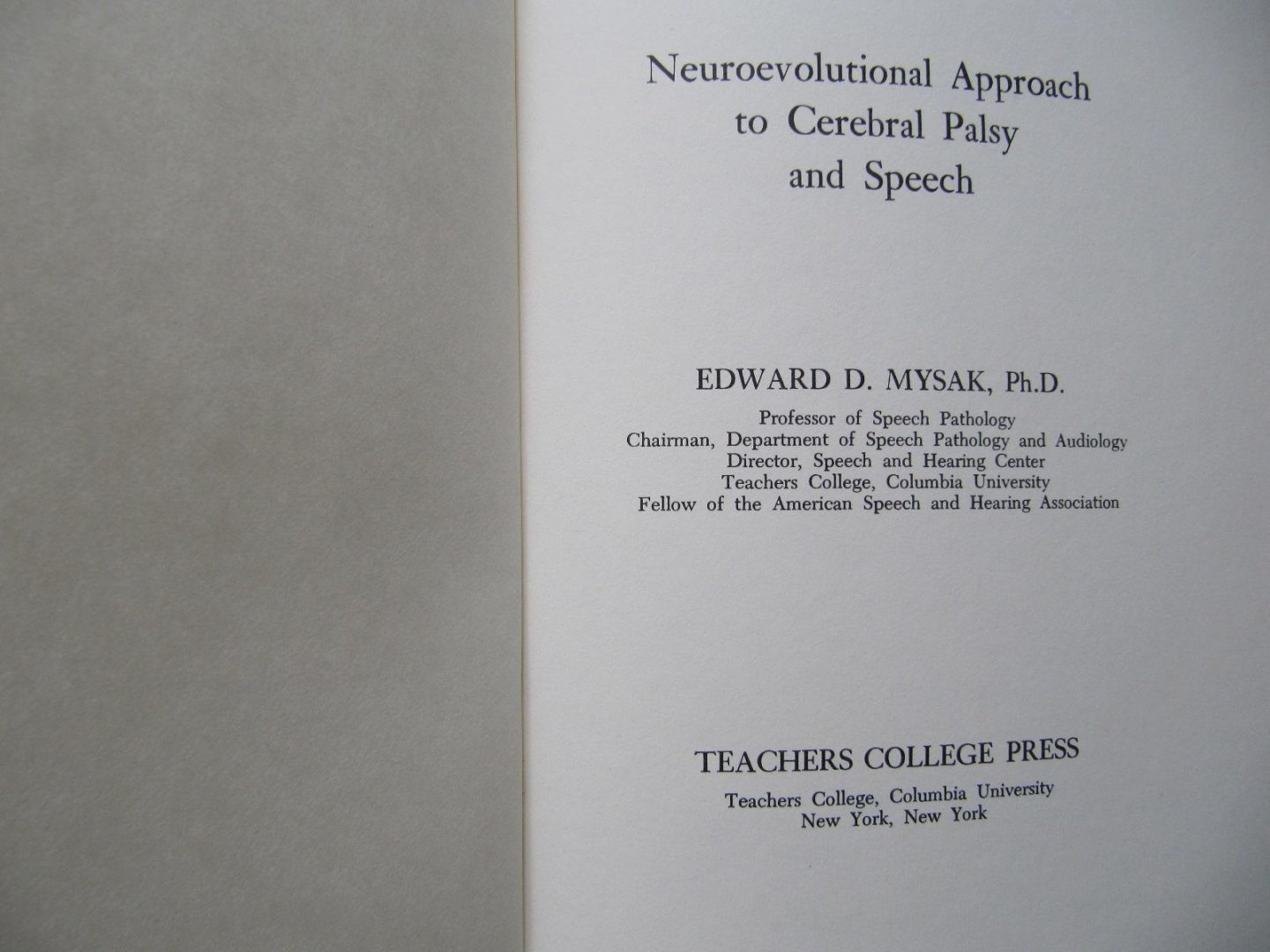 Edward D. Mysdau - Neurorevolutional Approach to Cerebral Palsy & Speech
