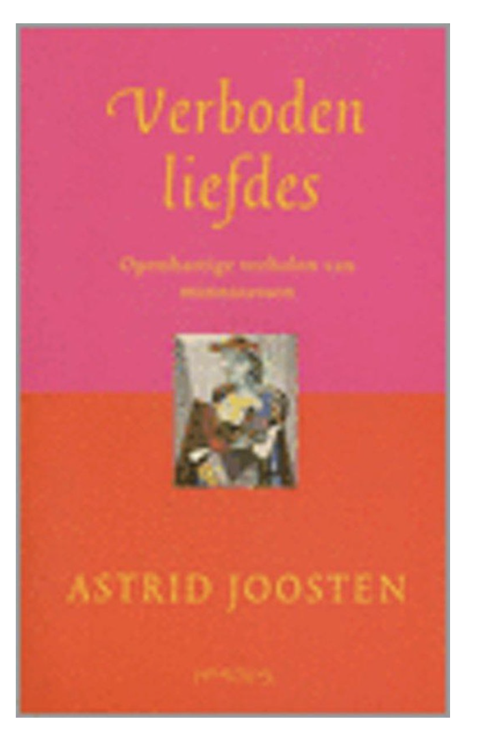 Joosten, Astrid - Verboden liefdes / openhartige verhalen van minnaressen