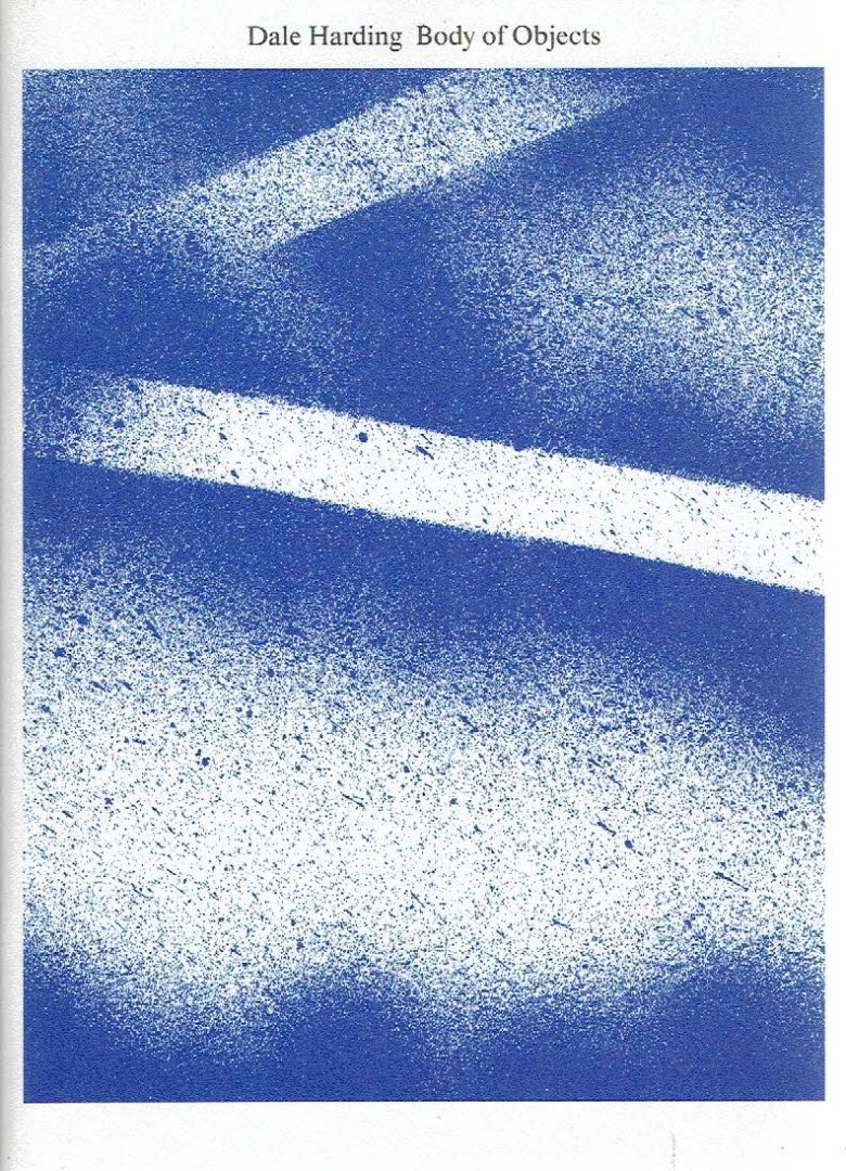 HARDING, Dale - Angela GODDARD [Ed.] - Dale Harding - Body of Objects.