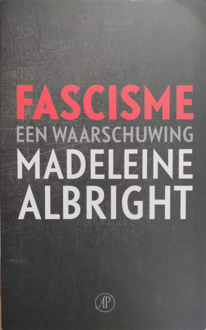 Albright, Madeleine - Fascisme een waarschuwing