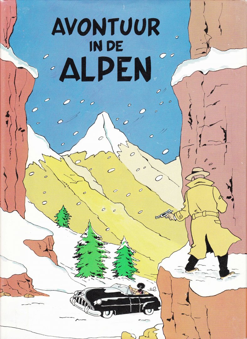 Denis, Filip [Efdé]; [Hergé] - [Kuifje] Kuifje in Zwitserland [Avontuur in de Alpen]