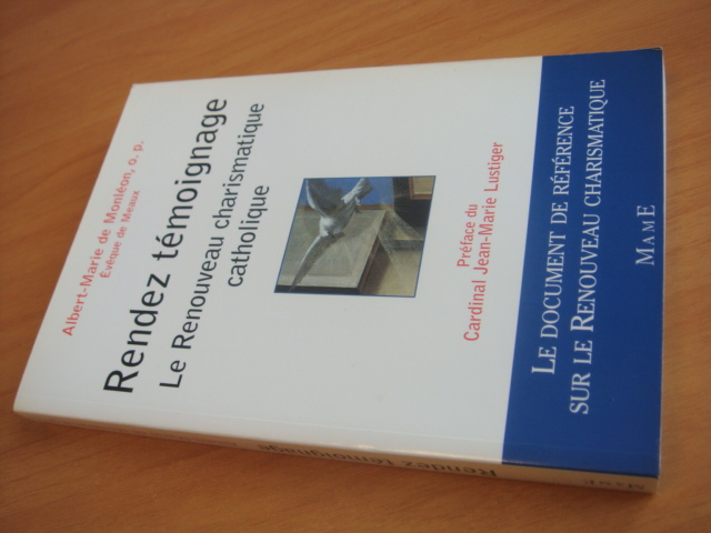 Monleon, Albert Marie de - Rendez Temoignage - Lw Renouveau charismatique catholique