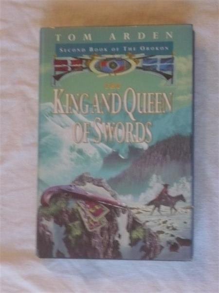 Arden, Tom - Second Book of The Orokon: The King and Queen of Swords