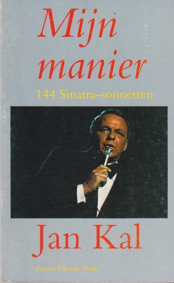 Kal, Jan - Mijn manier. 144 Sinatra-sonnetten