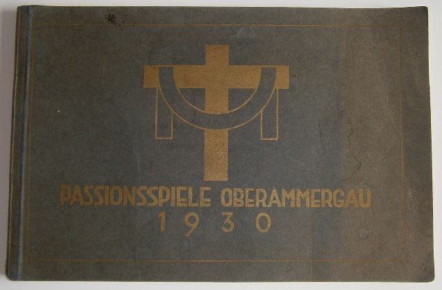 Oberammergauer - Oberammergauer Passionspiele 1930 : Bilder vom Spiel und vond Spielern = The Oberammergau passion-play of 1930 : pictures of the play and of the players.