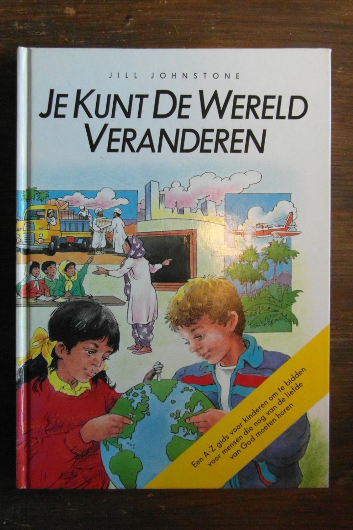 Johnstone, Jill - Je kunt de wereld veranderen