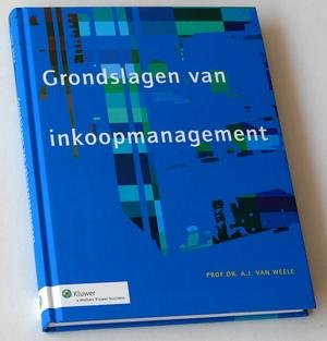 Weele, Prof Dr A J van - Grondslagen van inkoopmanagement