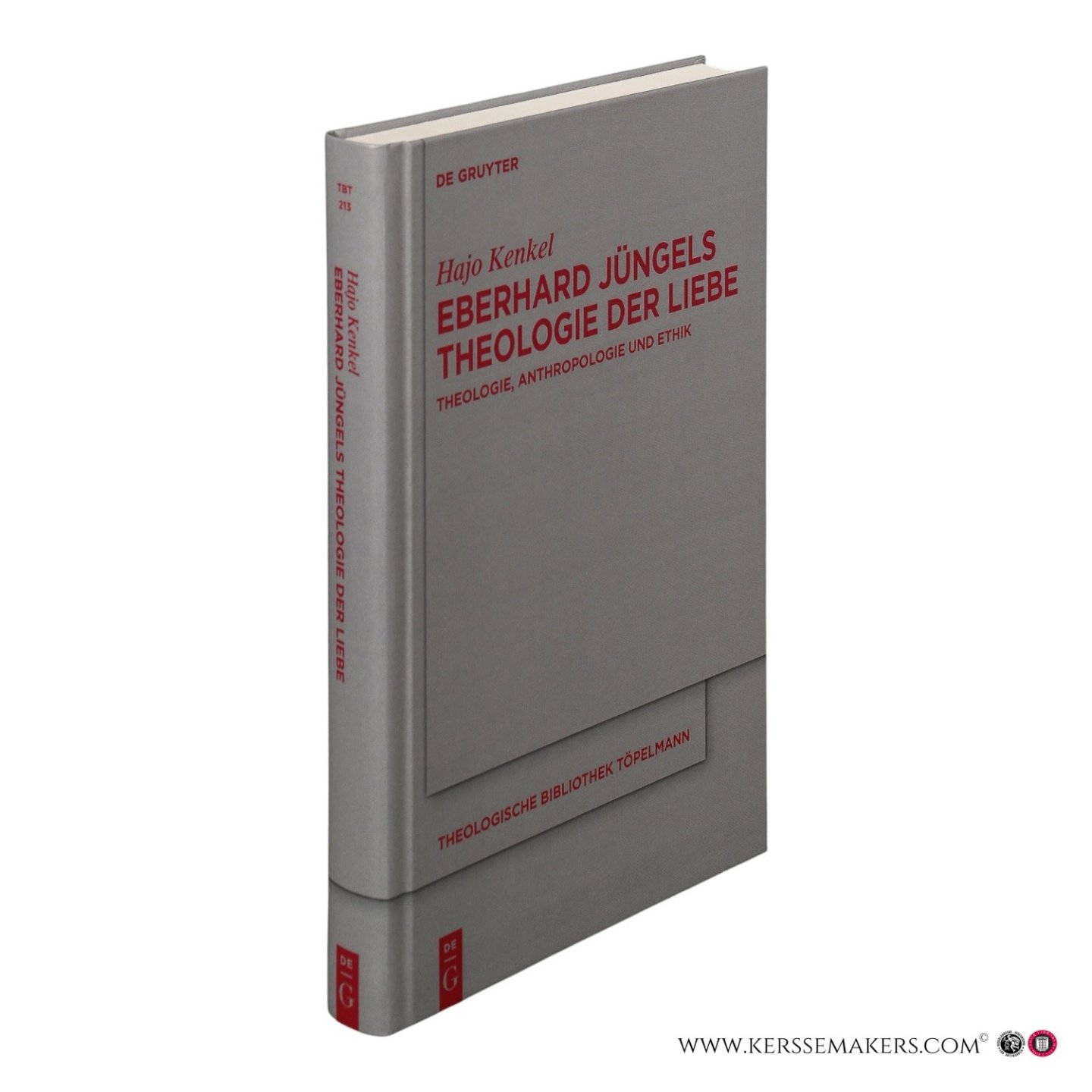 Kenkel, Hajo. - Eberhard Jüngels Theologie der Liebe. Theologie, Anthropologie und Ethik.