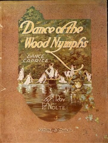 Nolte, Roy E.: - Dance of the wood nymphs. Dance caprice