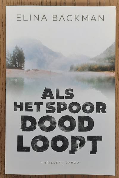 BACKMAN, ELINA. - Als het spoor doodloopt