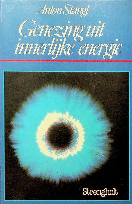 Stangl, Anton - Genezing uit innerlijke energie