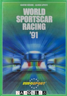 Gustav Büsing, Ulrich Upietz - World Sportscar Racing '91