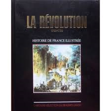 Red. - LA RÉVOLUTION 1789-1799 - Histoire de France Illustrée