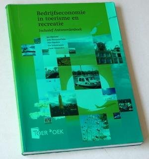 Bijleveld, Jan, ea - Bedrijfseconomie in toerisme en recreatie. Inclusief Antwoordenboek