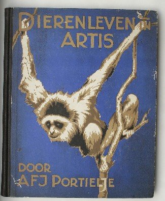 PORTIELJE, A.F.J., - Dierenleven in Artis.