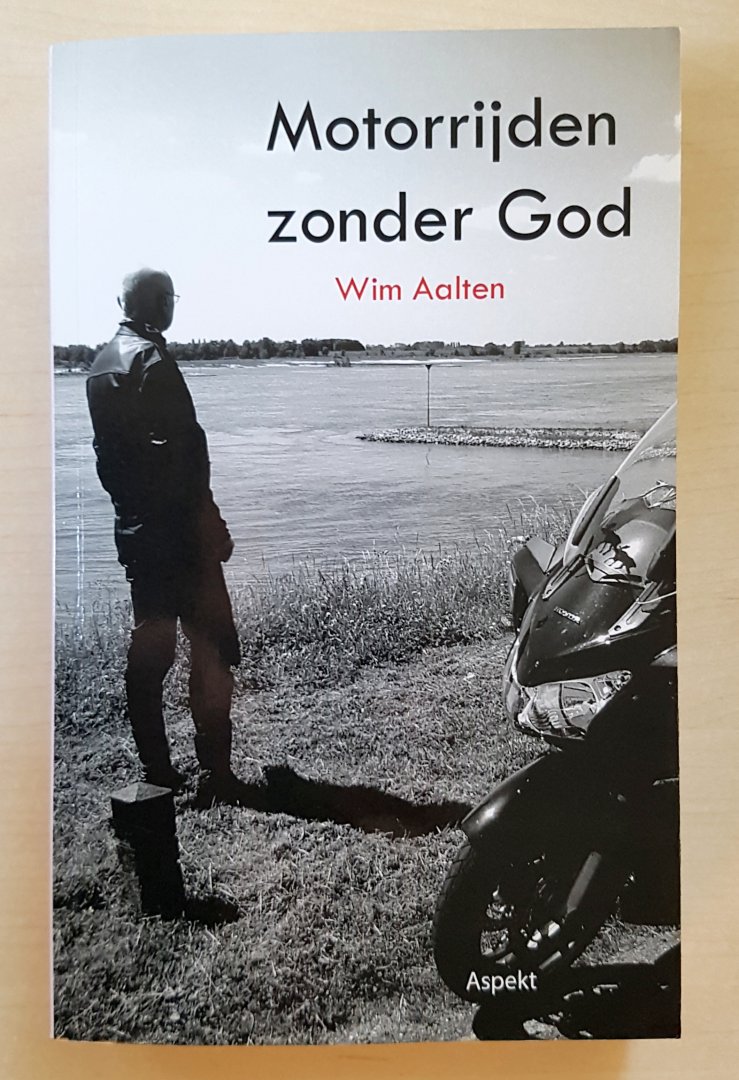 Wim Aalten - Motorrijden zonder God